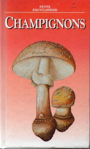 Beispielbild fr CHAMPIGNON (Petite Encyclopdie) zum Verkauf von Ammareal