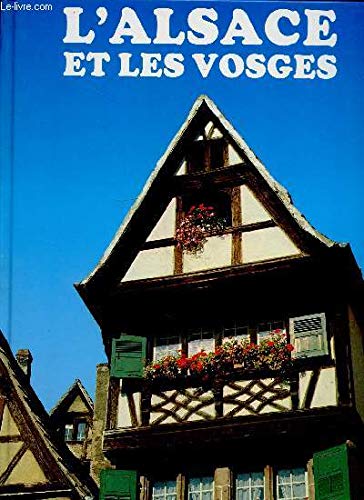 Beispielbild fr L'Alsace et les Vosges zum Verkauf von Ammareal