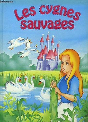 Stock image for Les cygnes sauvages (Des contes pour rver) for sale by Ammareal