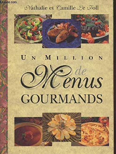 Stock image for Un million de menus gourmands for sale by Ammareal