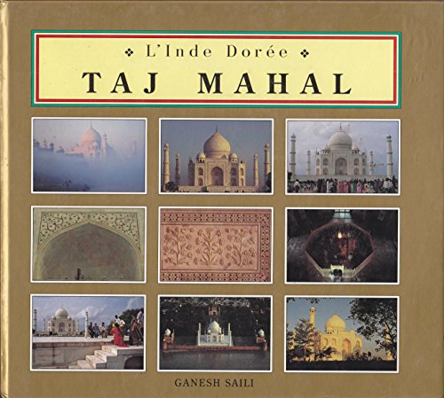 Stock image for Taj Mahal : L'Inde dore for sale by Ammareal