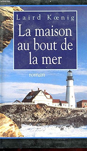 Stock image for La maison au bout de la mer for sale by Ammareal