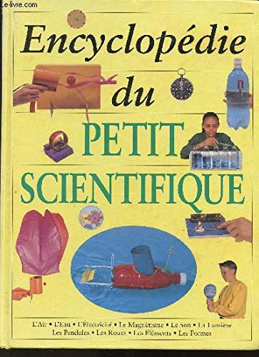 Imagen de archivo de Encyclopdie du Petit Scientifique a la venta por Ammareal