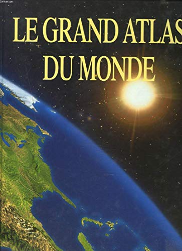 Imagen de archivo de Le grand atlas du monde a la venta por Ammareal