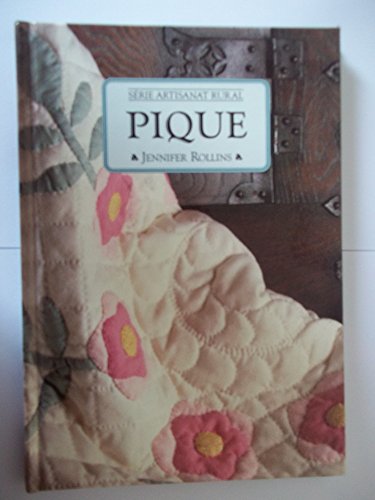 9782743406936: Le piqu (Srie Artisanat rural)