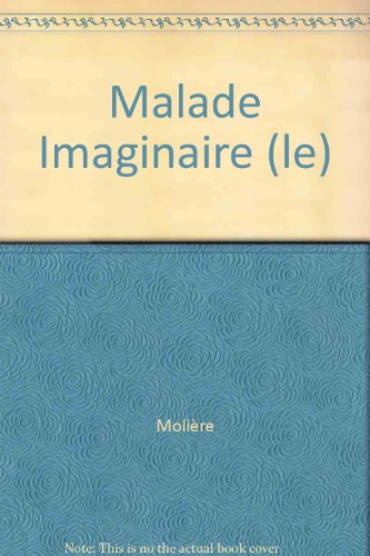 Stock image for MALADE IMAGINAIRE (LE) for sale by Better World Books