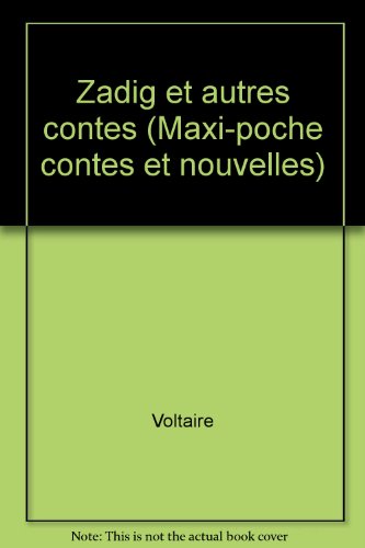 Beispielbild fr Zadig et autres contes (Maxi-poche contes et nouvelles) zum Verkauf von Ammareal