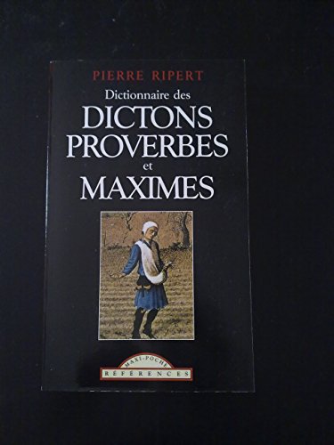 Beispielbild fr Dictons, proverbes et maximes zum Verkauf von WorldofBooks