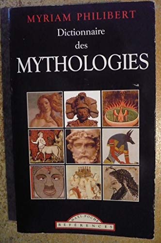 Imagen de archivo de Dictionnaire des Mythologies a la venta por secretdulivre