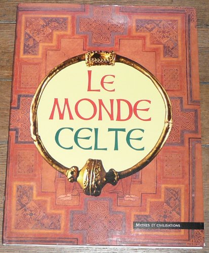 Imagen de archivo de Le monde celte (Mythes et civilisations) [Hardcover] Jocelyne Warolin Simon Goodenough a la venta por LIVREAUTRESORSAS