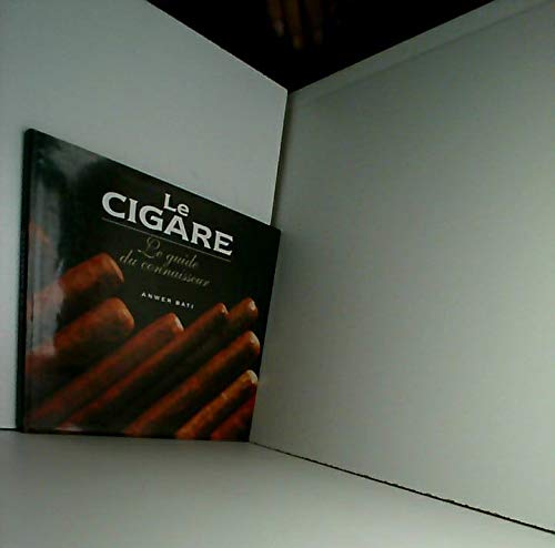 Beispielbild fr Le cigare le guide du connaisseur zum Verkauf von Ammareal