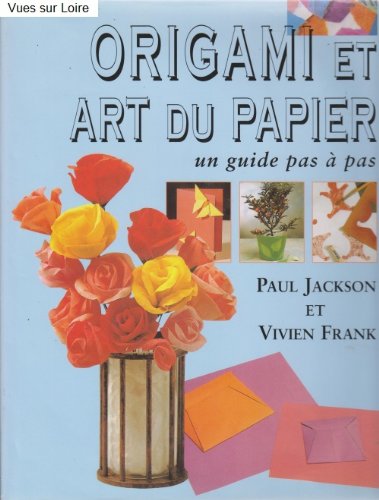 Beispielbild fr Origami et art du papier (un guide pas  pas) zum Verkauf von Ammareal