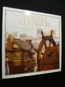 9782743412142: Voiliers classiques. Accastillage - Grements - Equipements