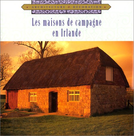 Stock image for Les maisons de campagne en Irlande for sale by LeLivreVert