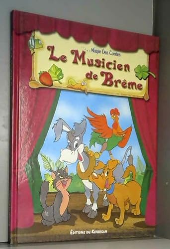 Beispielbild fr Les musiciens de Brme (Magie des contes) zum Verkauf von medimops