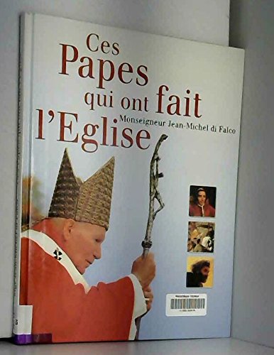 Stock image for Ces papes qui ont fait l'glise for sale by Ammareal