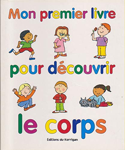 Stock image for Mon premier livre pour d couvrir le corps for sale by Better World Books: West