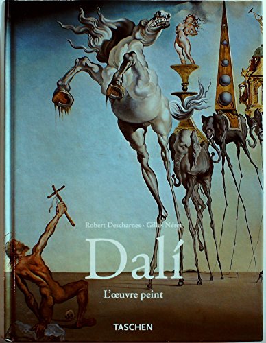 DALÍ - LOEUVRE PEINT - Descharnes, Robert & Neret, Giles (Salvador Dali)