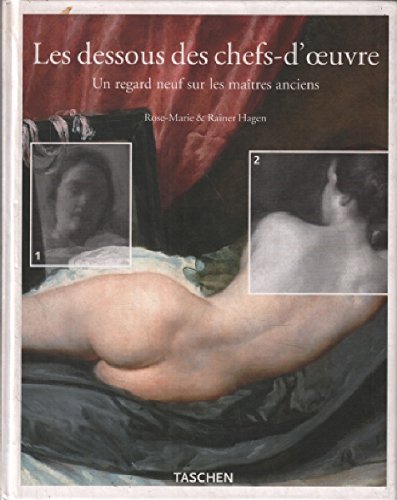 Stock image for Les dessous des chefs-d' uvre; un regard neuf sur les matres anciens. for sale by AUSONE
