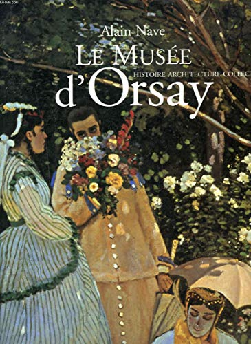 Stock image for Le Muse d'Orsay : Histoire, architectures, collections for sale by Librairie Th  la page