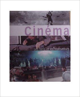 Imagen de archivo de Cinma : les films et les ralisateurs. a la venta por AUSONE