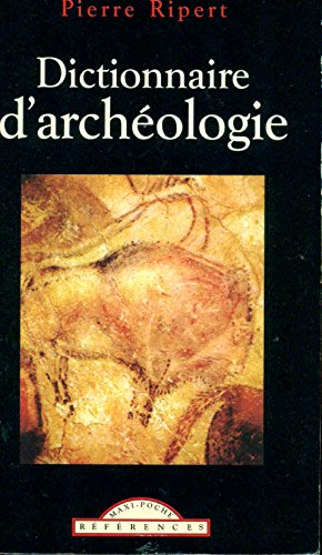 Beispielbild fr Dictionnaire d'archologie zum Verkauf von Ammareal