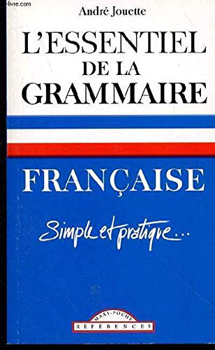 9782743431525: L'Essentiel de la Grammaire Francaise