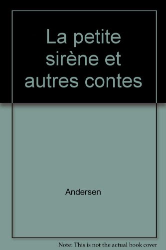 Stock image for La petite sirne et autres contes for sale by Better World Books