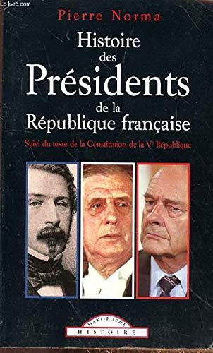 Stock image for Histoire des Prsidents de la Rpublique franaise for sale by Ammareal