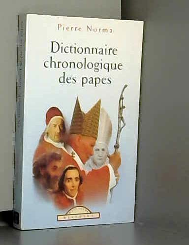 Stock image for Dictionnaire chronologique des papes for sale by Better World Books