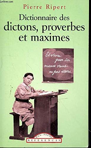 Stock image for Dictionnaire des Dictons Proverbes et Maximes for sale by HPB-Diamond