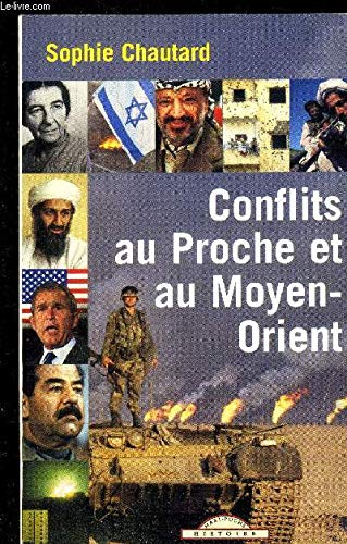 Beispielbild fr Les conflits au Proche et au Moyen-Orient zum Verkauf von Ammareal