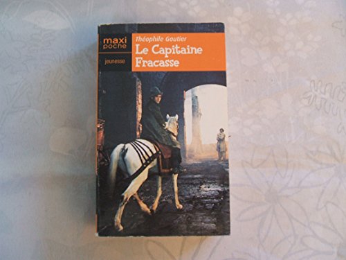 Stock image for Le capitaine Fracasse Gautier, Thophile et Lefvre, Thierry for sale by BIBLIO-NET