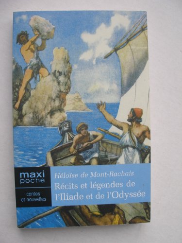 Beispielbild fr Rcits et lgendes de l'Iliade et de l'Odysse zum Verkauf von Ammareal