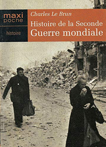 HISTOIRE DE LA SECONDE GUERRE MONDIALE(1939 - 1945)