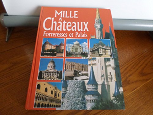Beispielbild fr Mille chteaux, forteresses et palais zum Verkauf von Better World Books