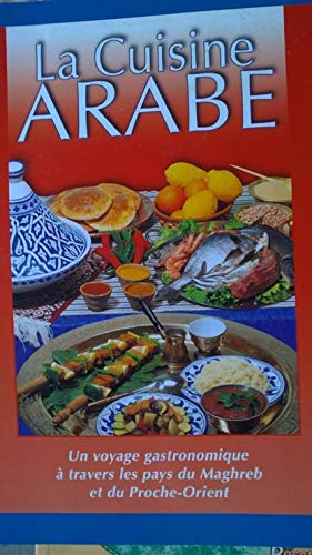 Stock image for La cuisine arabe for sale by Chapitre.com : livres et presse ancienne