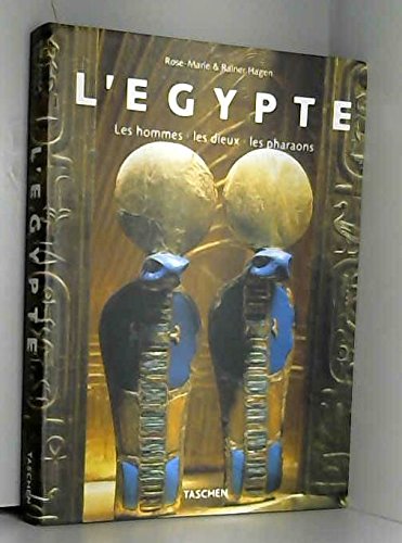Stock image for L'gypte : Les hommes, les dieux, les pharaons for sale by Ammareal