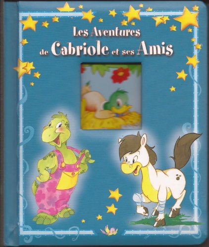 9782743444662: Les aventures de cabriole et ses amis