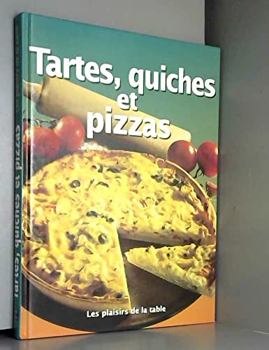 Beispielbild fr Tartes Quiches et Pizzas zum Verkauf von Ammareal