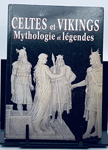 Imagen de archivo de CELTES ET VIKINGS mythologie et lgendes a la venta por LES MOTS