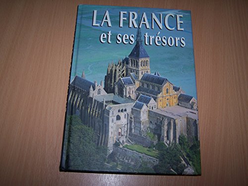 Beispielbild fr France et Ses Tresors (la) zum Verkauf von Ammareal