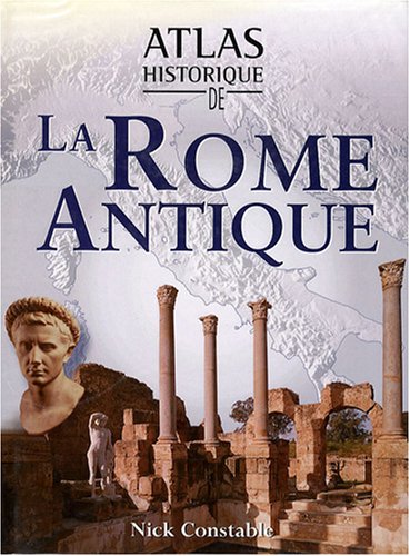 Beispielbild fr Atlas historique de la Rome Antique zum Verkauf von medimops