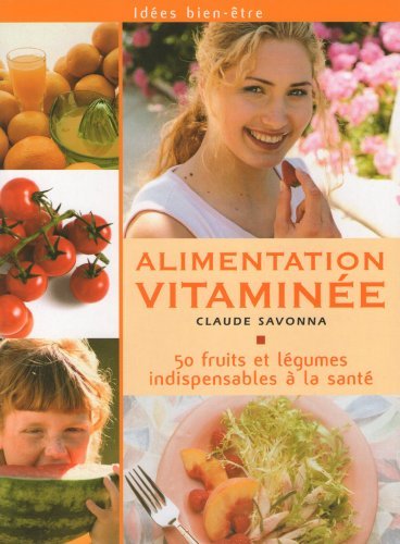 Beispielbild fr Alimentation vitamin  e zum Verkauf von Better World Books
