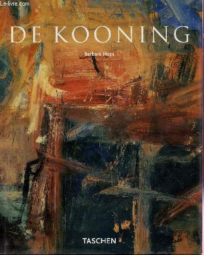 Stock image for Willem de Kooning 1904-1997 - Les contenus, impressions fugitives for sale by Ammareal