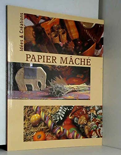 Imagen de archivo de PAPIER MACHE a la venta por Librairie Ancienne Ren Vernet