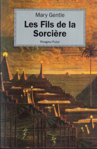 Les Fils de la sorciÃ¨re (9782743600785) by Gentle, Mary; Guiod, Jacques