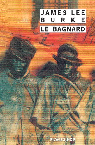 Le Bagnard (9782743602017) by Burke, James Lee
