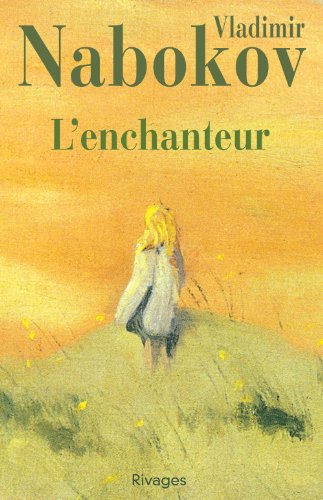 l'enchanteur (PETITE BIBLIOTHEQUE RIVAGES) (9782743602086) by Nabokov Vladimir