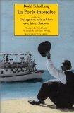 La forÃªt interdite ; [suivi de L'atelier d'Ã©criture de Watts ; et de Dialogue en noir et blanc.] (9782743602321) by Schulberg, Budd